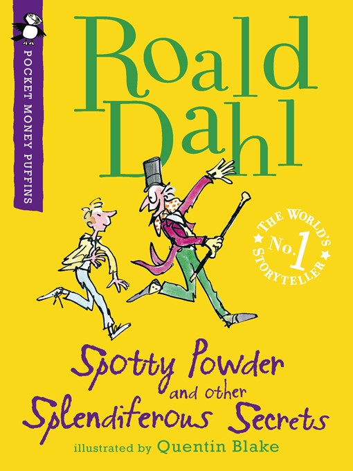 Title details for Spotty Powder and other Splendiferous Secrets by Roald Dahl - Wait list